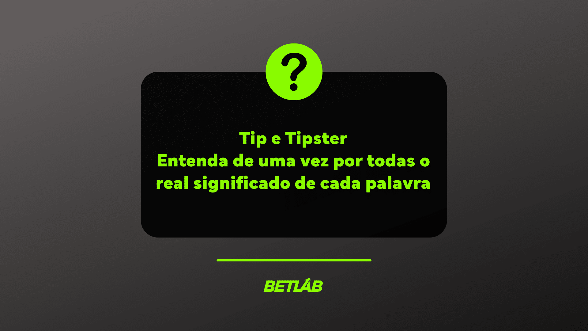 texto escrito tip e tipster, entenda de uma vez por todas, em uma fundo preto com letras verdes